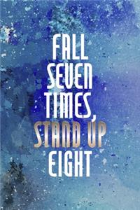 Fall Seven Times, Stand Up Eight