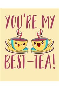 You're My Best-Tea