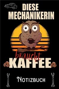 Diese Mechanikerin braucht Kaffee - Notizbuch