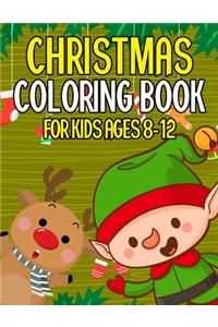 Christmas Coloring Book for Kids Ages 8-12