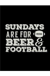 Sundays Are For Beer & Football