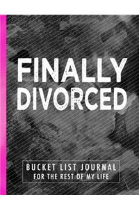 Finally Divorced Bucket List Journal
