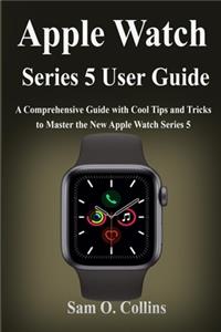 Apple Watch Series 5 User Guide