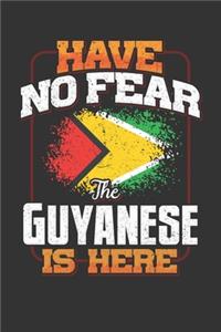 Have No Fear The Guyanese Is Here