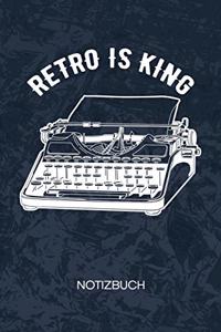 Retro Is King