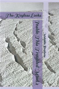 Inside This Troubled Mind 2 (The Keyless Locks)