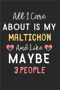 All I care about is my Maltichon and like maybe 3 people