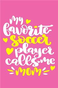My Favorite Player Calls Me Mom