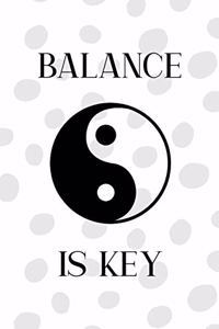 Balance Is Key