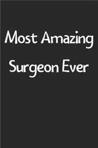 Most Amazing Surgeon Ever