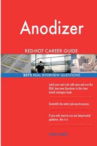 Anodizer RED-HOT Career Guide; 2575 REAL Interview Questions