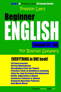 Preston Lee's Beginner English Lesson 41 - 60 For Bosnian Speakers