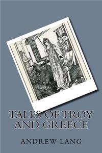 Tales of Troy and Greece