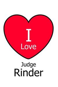 I Love Judge Rinder
