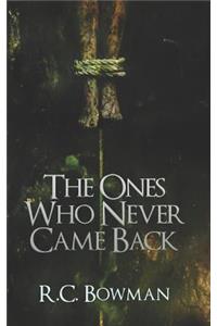 Ones Who Never Came Back