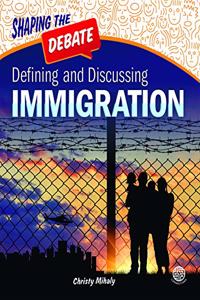 Defining and Discussing Immigration