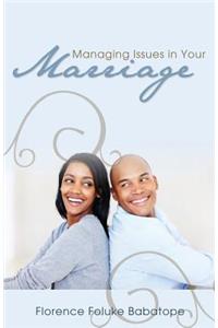 Managing Issues in Your Marriage