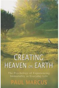 Creating Heaven on Earth