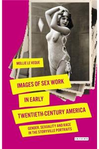 Images of Sex Work in Early Twentieth-Century America