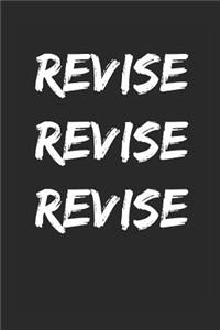 Revise Revise Revise