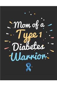 Mom of a Type 1 Diabetes Warrior