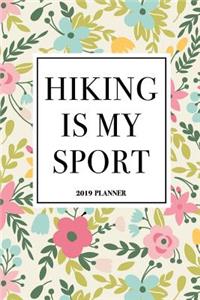 Hiking Is My Sport