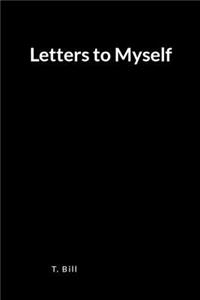 Letters to Myself