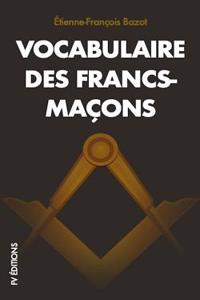 Vocabulaire Des Francs-Maçons
