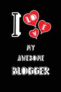 I Love My Awesome Blogger