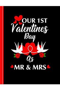 1st Valentines Day as MR & Mrs
