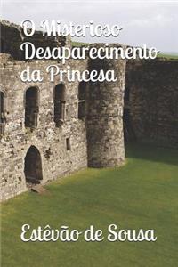O Misterioso Desaparecimento da Princesa