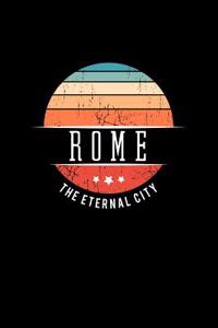 Rome the Eternal City