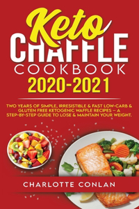 Keto Chaffle Cookbook 2020-2021