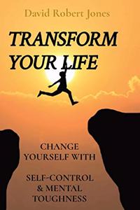 Transform Your Life