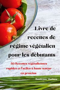Livre de recettes de régime végétalien pour les débutants
