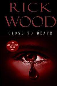 Close to Death