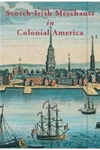 Scotch-Irish Merchants in Colonial America