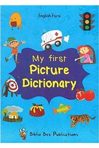 My First Picture Dictionary: English-Farsi with Over 1000 Words