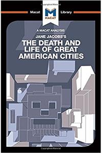 Analysis of Jane Jacobs's the Death and Life of Great American Cities