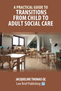 Practical Guide to Transitions From Child to Adult Social Care