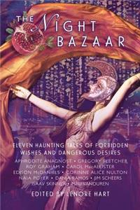 Night Bazaar: Eleven Haunting Tales of Forbidden Wishes and Dangerous Desires