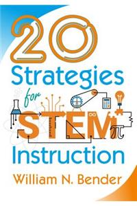 20 Strategies for STEM Instruction
