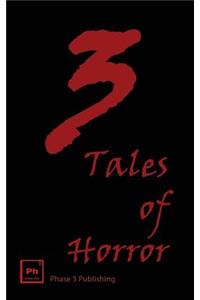 3 Tales of Horror