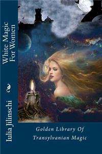White Magic for Women