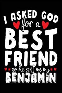 I Asked God For A Best Friend So He Sent Me My Benjamin