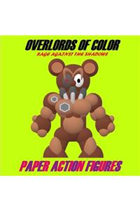 Overlords of Color Rage Against the Shadows