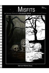 Misfits a Gothic Fantasy Coloring Book for Adults and Creepy Children