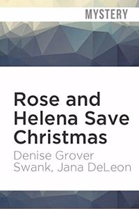 Rose and Helena Save Christmas