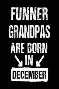 Funner Grandpas Are Born In December