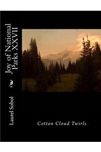 Joy of National Parks XXVII